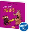 Jim sagt MEINS! - Suzanne Lang - 9783743219816