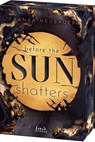 Before the Sun Shatters (Scandalous Secrets, Band 1) - Franka Neubauer - 9783743220379