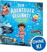 Dein Abenteuer beginnt! Piraten + Aliens + Wilde Tiere - Sarah Coyle - 9783743222670