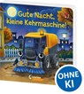 Gute Nacht, kleine Kehrmaschine! - Lena Walde - 9783743224810
