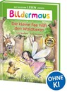 Bildermaus - Die kleine Fee hilft den Waldtieren - Julia Boehme - 9783743226135