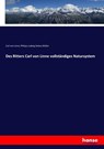 Des Ritters Carl von Linne vollstandiges Natursystem - Philipp Ludwig Statius Muller ; Carl Von Linne - 9783743603912