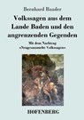 Volkssagen aus dem Lande Baden und den angrenzenden Gegenden - BAADER,  Bernhard - 9783743727137