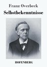 Selbstbekenntnisse - Franz Overbeck - 9783743730533