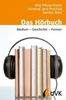 Das Hörbuch - Jürg Häusermann ; Sandra Marion Rühr ; Korinna Janz-Peschke - 9783744501842
