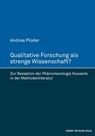 Qualitative Forschung als strenge Wissenschaft? - Andrea Ploder - 9783744507516