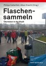 Flaschensammeln -  - 9783744509848