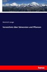 Verzeichnis uber Samereien und Pflanzen - Heinrich Junge - 9783744655262