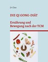 Die Qi Gong-Diät - Jin Dao - 9783744802802