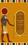 Die Barke des Re - Der Wunsch des Re - - Anke Dietrich - 9783744810838