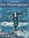 Der Wiedergänger - Winfried Wolf - 9783745011975