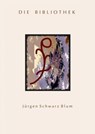 Die Bibliothek - Jürgen Schwarz Blum - 9783745019810