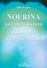 Nourina - Toularions Tochter - Silke Wagner - 9783745031300
