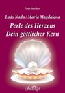 Lady Nada/Maria Magdalena: Perle des Herzens - Tanja Matthöfer - 9783745043259