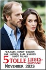 5 Tolle Liebesromane November 2023 - Conny Walden ; Sandy Palmer ; Ove Janssen ; W. A. Hary ; Earl Warren - 9783745235012