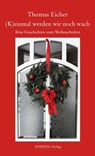 (K)einmal werden wir noch wach - Thomas Eicher - 9783745511420
