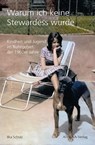Warum ich keine Stewardess wurde - Ilka Scholz - 9783745511673