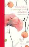 Il canto degli uccelli / Der Gesang der Vögel - Umbertina Sabbatini - 9783745511796