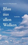 Blau aus allen Wolken - Maria LJ Hirschmann - 9783745511918
