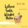 Lahme Ente, blindes Huhn -  - 9783745603132