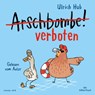 Arschbombe verboten -  - 9783745604528
