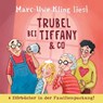 Trubel bei Tiffany & Co -  - 9783745605143