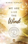 We Are Like the Wind - Marie Niebler - 9783745703382
