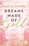 Dreams Made of Gold - Fam Schaper - 9783745703603