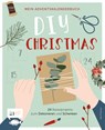 Mein Adventskalender-Buch: DIY Christmas - Ina Mielkau - 9783745907261