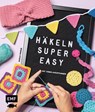 Häkeln super easy - Mit Video-Anleitungen - Sarah Prieur - 9783745908954
