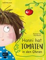 Hanni hat Tomaten in den Ohren - Judith Merchant - 9783745910469