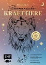 Praxisbuch Schamanische Krafttiere - Entdecke deine Seelenbegleiter - Benjamin Maier - 9783745913552