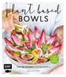 Plant-based Bowls - Jessica Lerchenmüller - 9783745913613