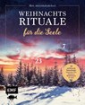 Mein Adventskalender-Buch: Weihnachtsrituale für die Seele - Beate Tschirch ; Eva Maria Berg ; Claudia Zesche ; Sabrina Sterntal - 9783745916003