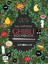 Das inoffizielle Ghibli-Kochbuch - Für alle Fans des legendären Anime-Studios - Thibaud Villanova - 9783745918373
