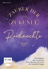 Rauhnächte - Zauber der Zukunft - Beate Tschirch - 9783745918878
