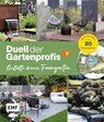 Duell der Gartenprofis - Gestalte deinen Traumgarten - Das Buch zur Gartensendung im ZDF - Michael Breckwoldt - 9783745921953