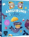 Amigurumis und Meer häkeln - Deine zauberhaften Unterwasserfreunde | Seepferdchen, Meerjungfrau, Rochen und andere süße Meeresbewohner - Natascha Tishchenko - 9783745927870