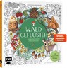 Waldgeflüster - Natur-Motive und Tiere ausmalen - Anastasia Sälinger - 9783745929317