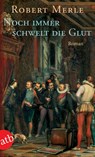 Noch immer schwelt die Glut - Robert Merle - 9783746612072