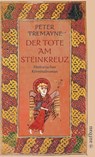 Der Tote am Steinkreuz - Peter Tremayne - 9783746615271