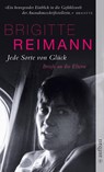 Jede Sorte von Glück - Brigitte Reimann - 9783746625911