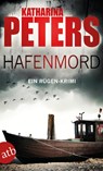 Hafenmord - Katharina Peters - 9783746628158
