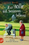Zur Hölle mit Seniorentellern! - Ellen Berg - 9783746629803
