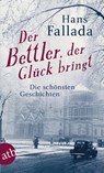 Der Bettler, der Gluck bringt - Hans Fallada - 9783746629865