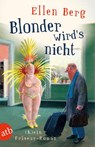 Blonder wird's nicht - Ellen Berg - 9783746631905