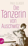 Die Tänzerin von Auschwitz - Paul Glaser - 9783746632483