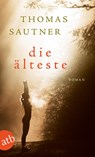 Die Älteste - Thomas Sautner - 9783746632780
