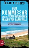 Der Kommissar und die verschwundenen Frauen von Barneville - Maria Dries - 9783746633763