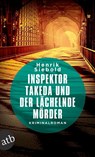 Inspektor Takeda und der lachelnde Morder - Henrik Siebold - 9783746633855
